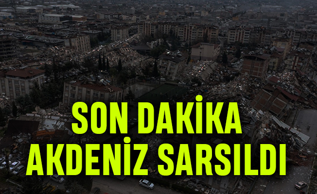 Son Dakika Hatay da deprem son durum Yaşam Gazetesi