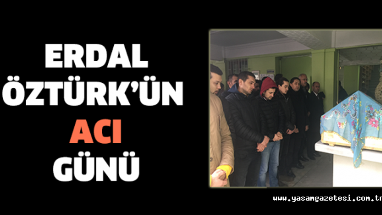 Erdal Öztürk’ün acı günü Yaşam Gazetesi