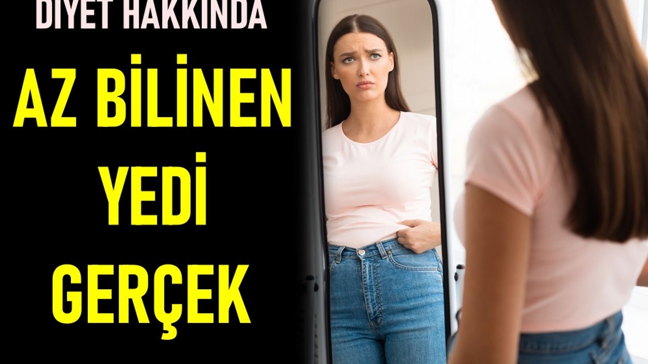 Diyet hakkında az bilinen 7 gerçek
