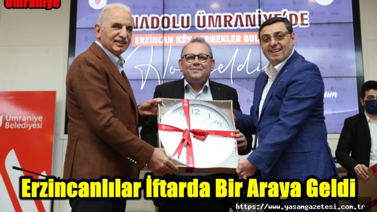 Ümraniye’deki Erzincanlılar İftarda Bir Araya Geldi