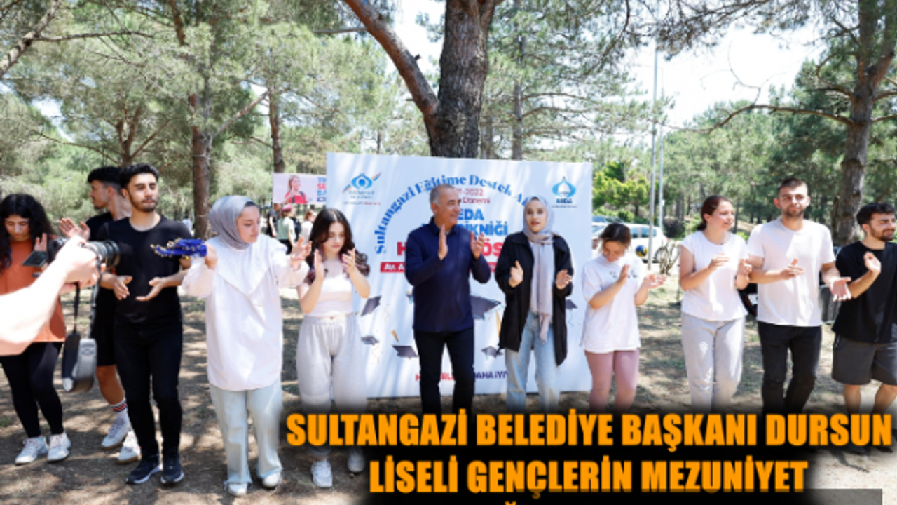 Sultangazi Belediye Başkanı Dursun  Liseli Gençlerin Mezuniyet Mutluluğuna Ortak Oluyor