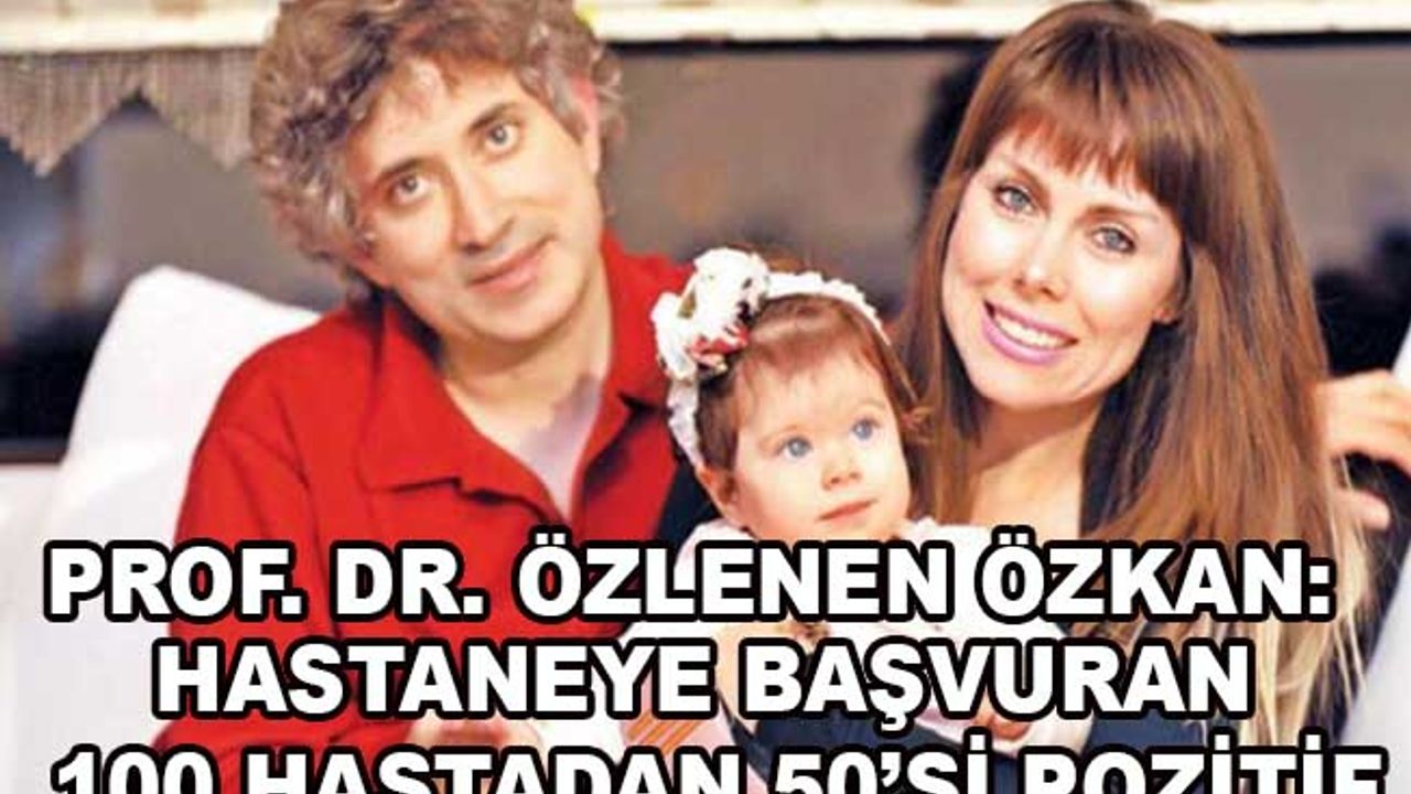Hastaneye başvuran 100 hastadan 50’si pozitif