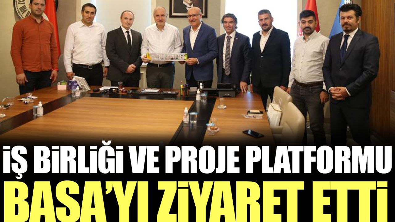 İş Birliği Ve Proje Platformu Başa’yı ziyaret etti