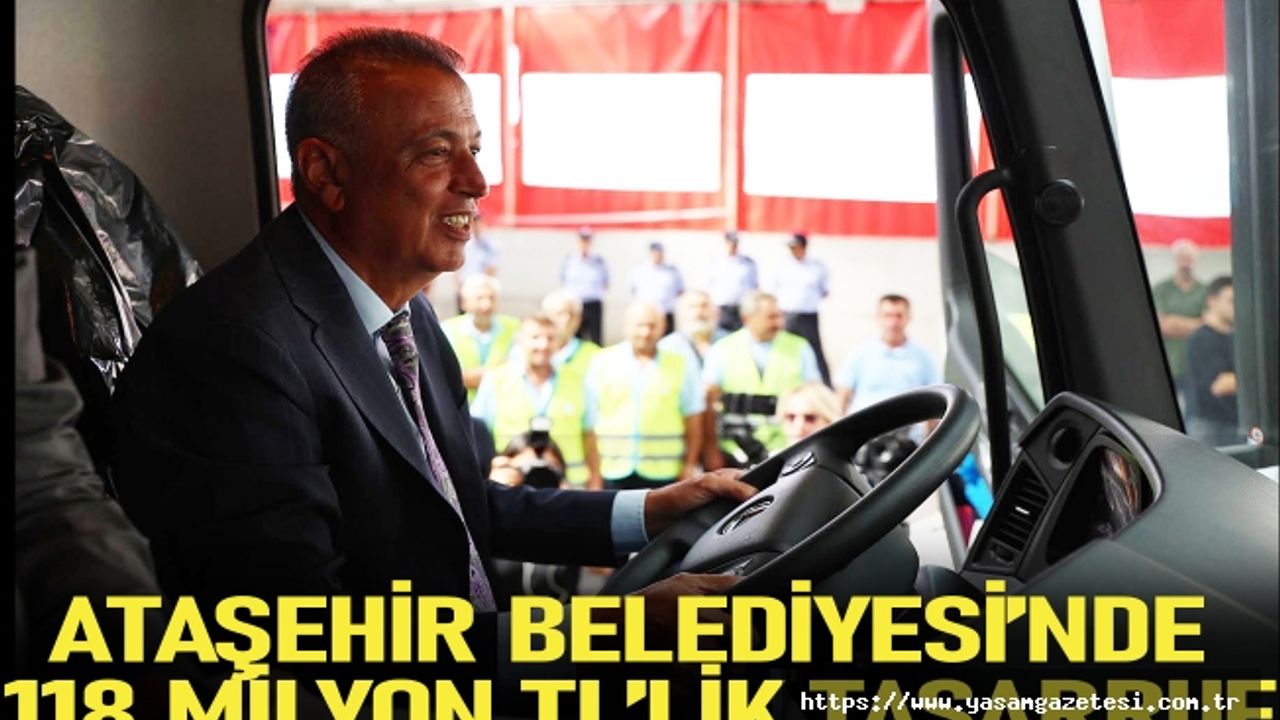 ATAŞEHİR BELEDİYESİ’NDE 118 MİLYON TL’LİK TASARRUF