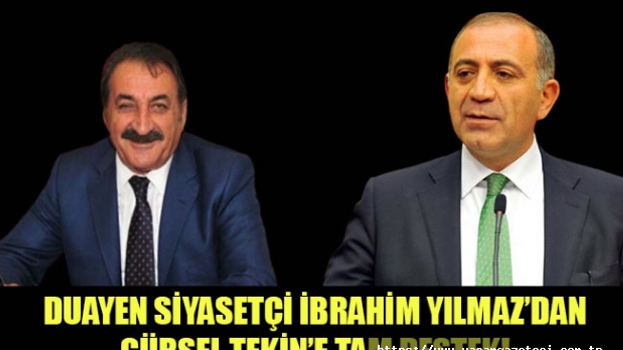 Duayen siyasetçi İbrahim Yılmaz’dan; Gürsel Tekin’e Tam Destek