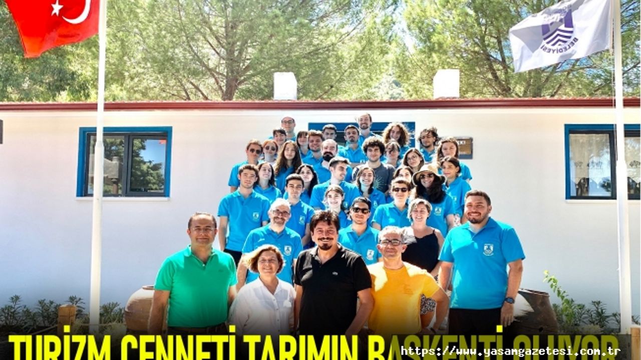 TURİZM CENNETİ TARIMIN BAŞKENTİ OLUYOR