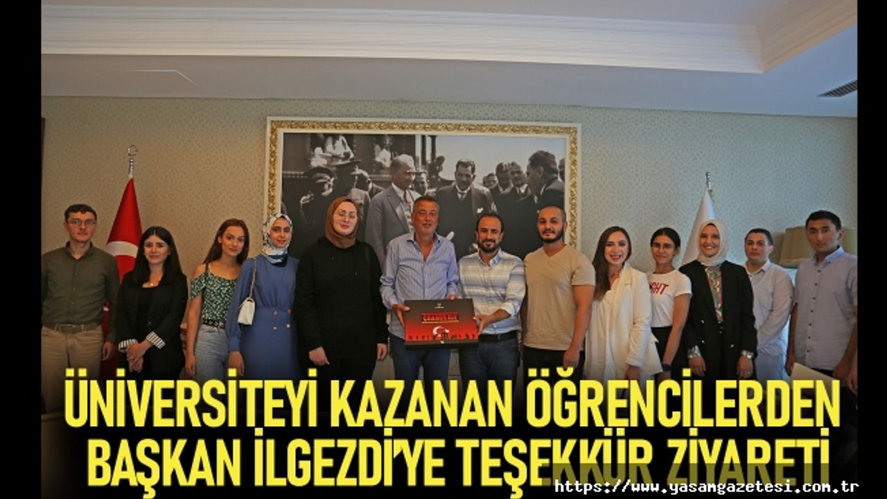 ÜNİVERSİTEYİ KAZANAN ÖĞRENCİLERDEN BAŞKAN İLGEZDİ’YE TEŞEKKÜR ZİYARETİ