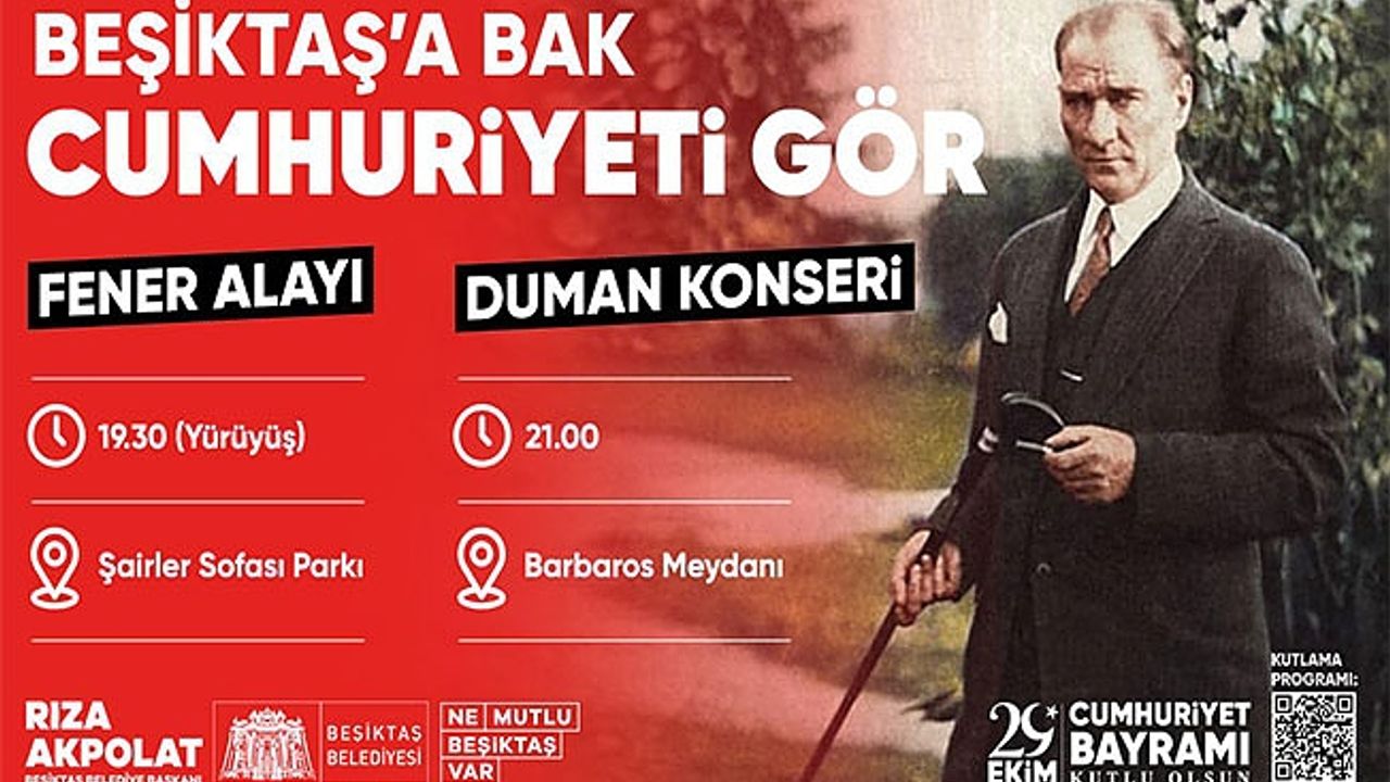 CUMHURİYET’İN 99. YILI BEŞİKTAŞ’TA FENER ALAYI VE DUMAN KONSERİ İLE KUTLANACAK!