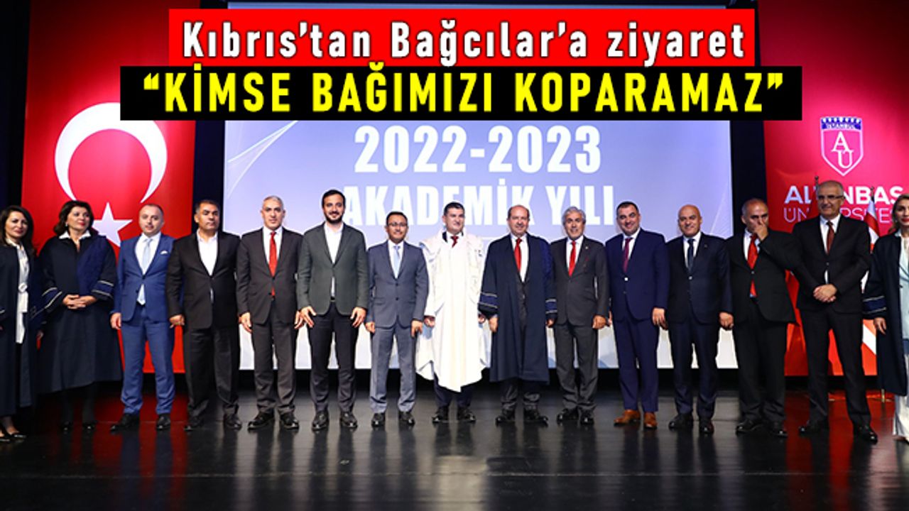 Kıbrıs'tan Bağcılar'a ziyaret; "Kimsenin gücü bağımızı koparmaya yetmez"