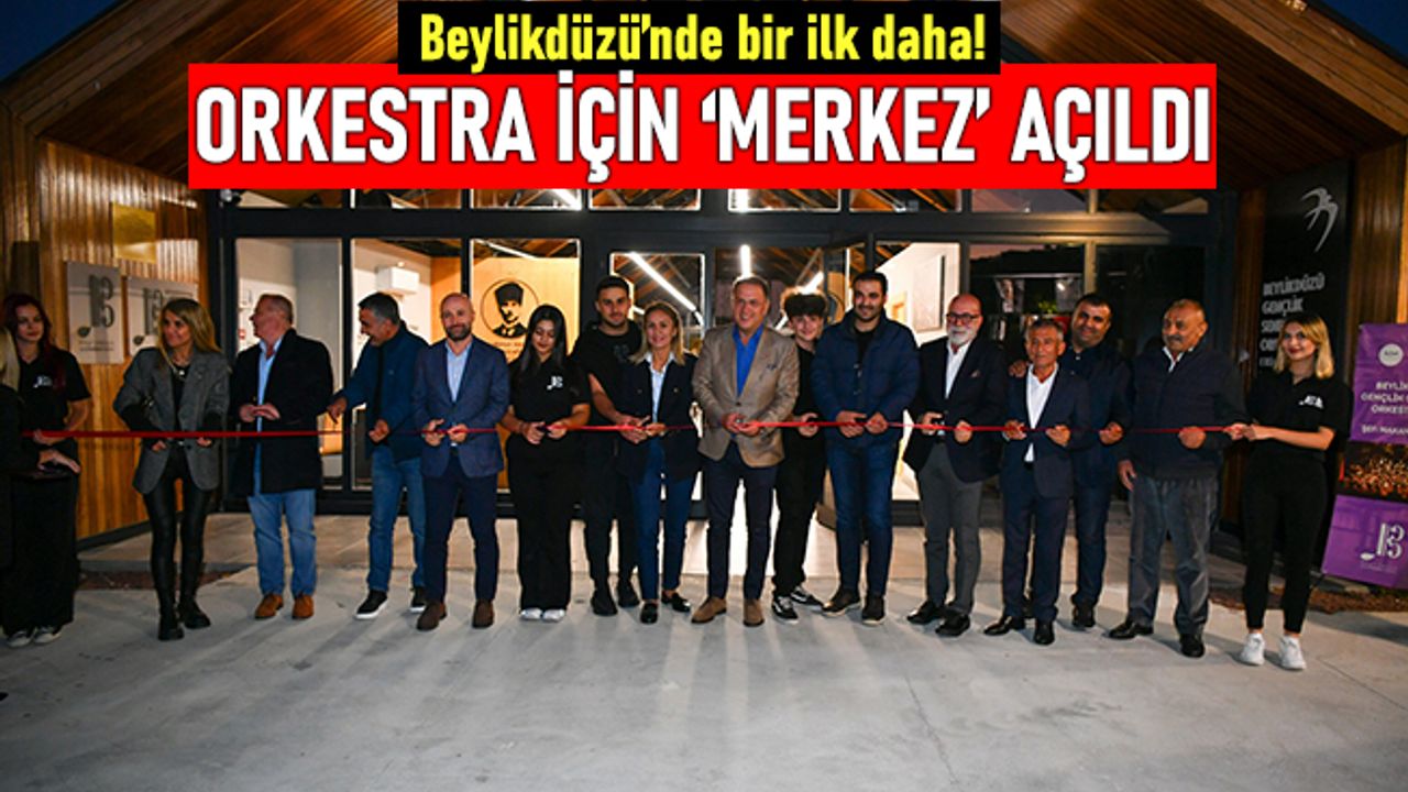 Beylikdüzü'nde bir ilk; senfoni orkestrasının yeni merkezi açıldı