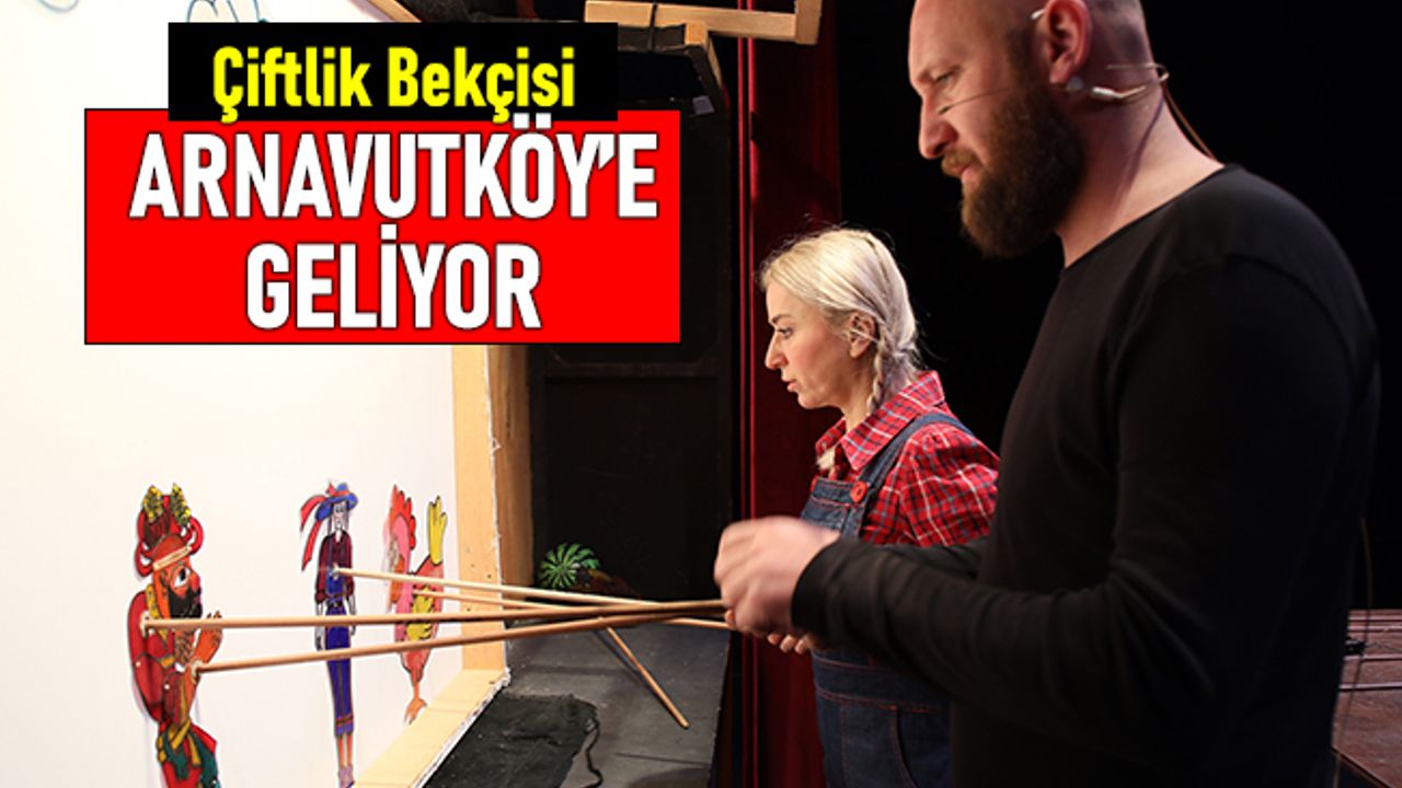 Çiftlik bekçisi çocuk oyunu Arnavutköylü çocuklar için geliyor