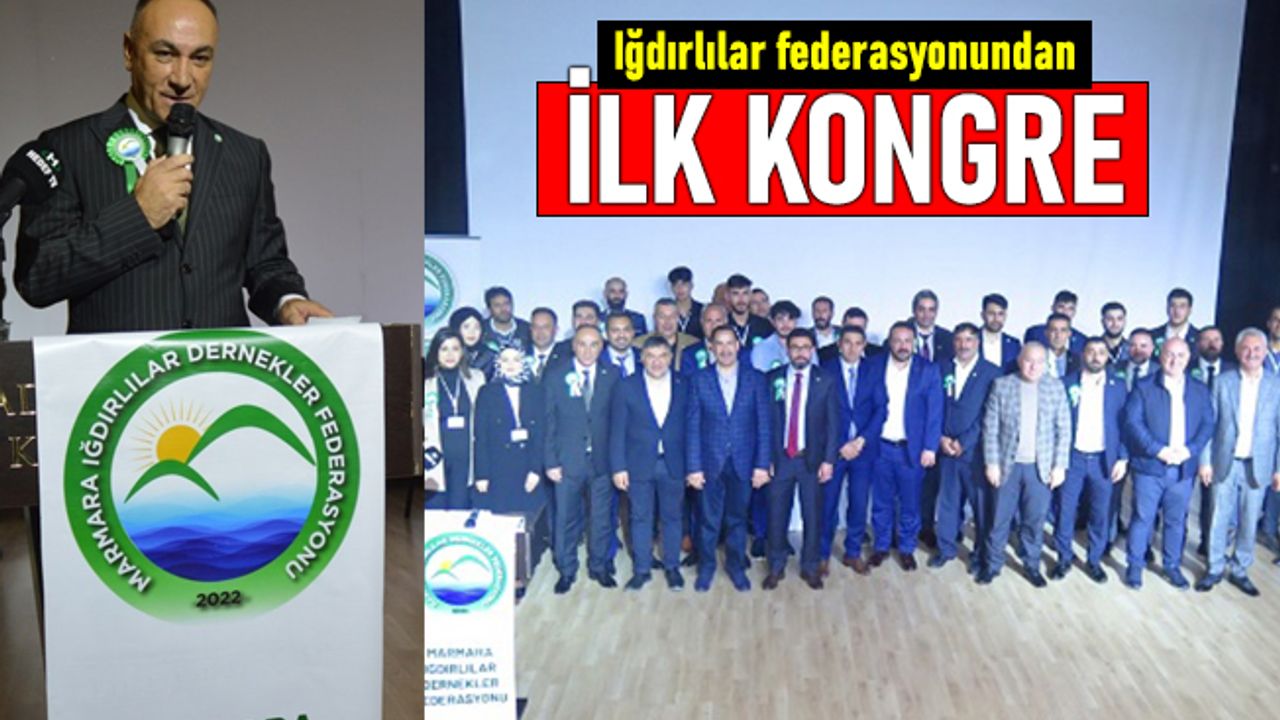 Daha kurumsal bir yapı: Iğdırlılar federasyonundan ilk kongre