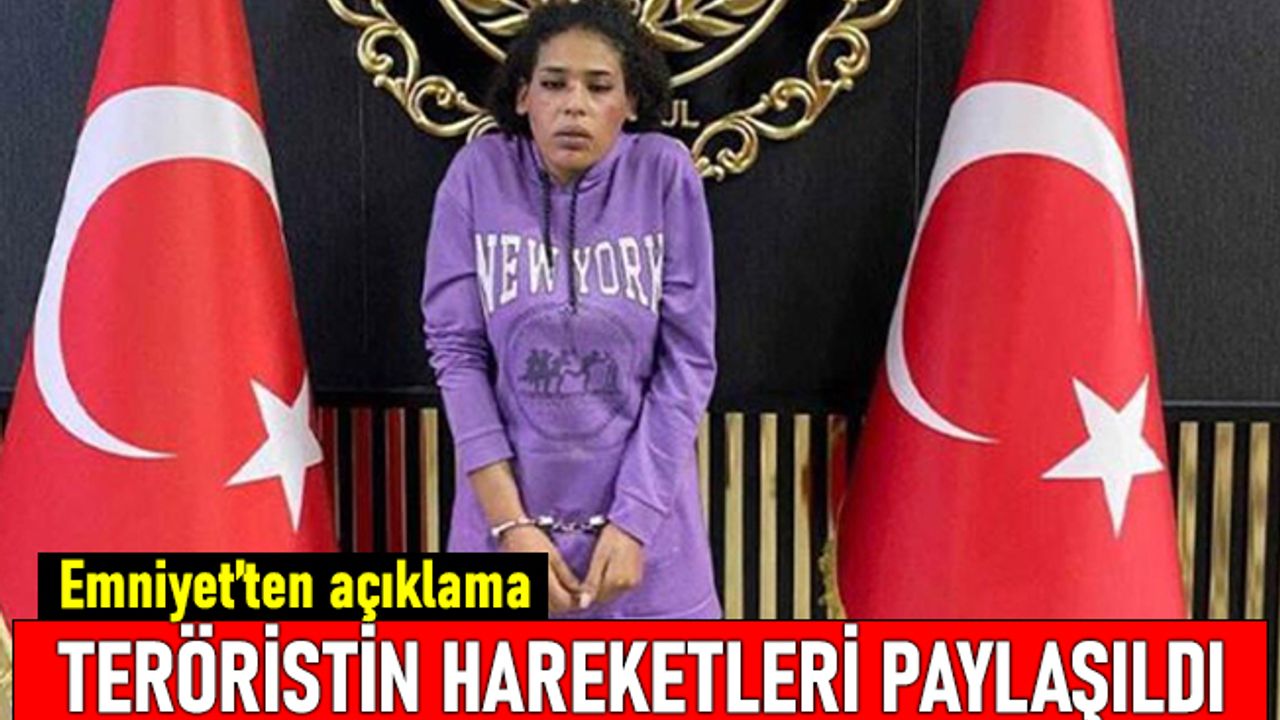Emniyet bombalı saldırganın İstanbul'da dolaştığı ilçeleri açıkladı