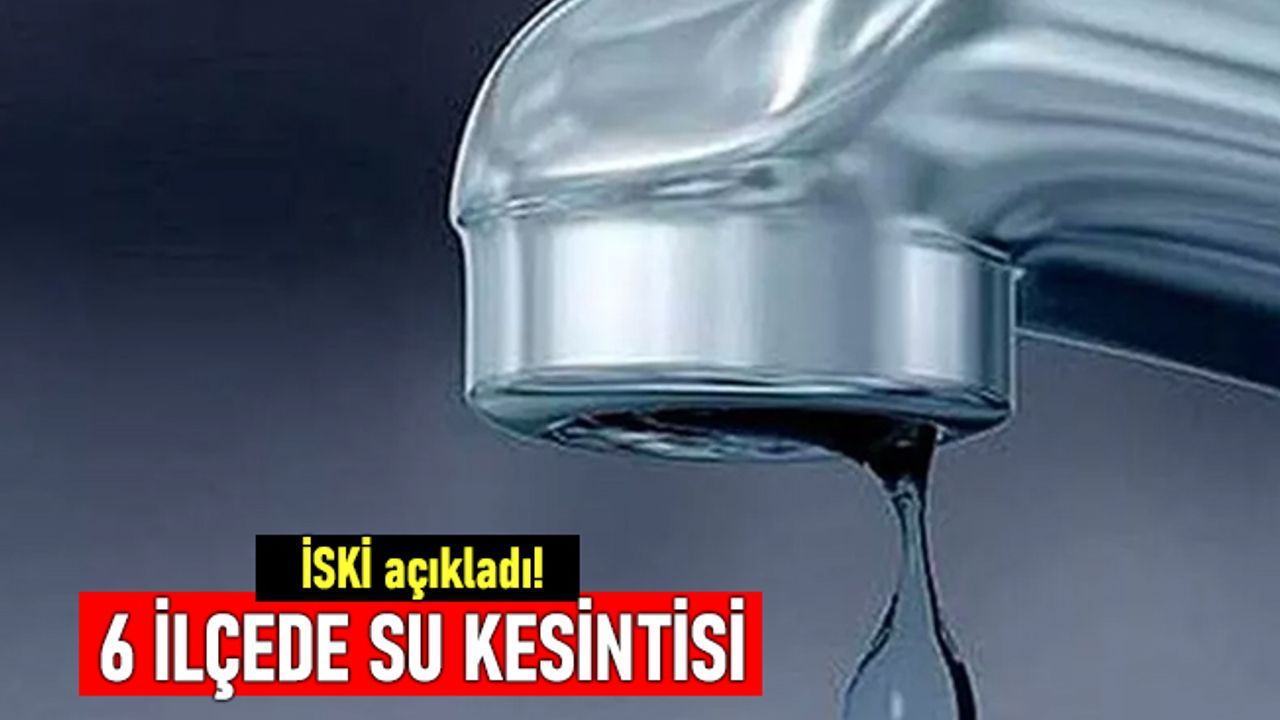 İSKİ'den açıklama; Anadolu yakasında birçok ilçede su kesintisi yaşandı