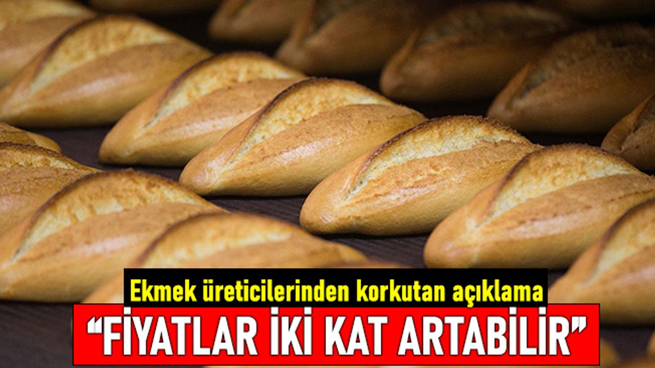 İstanbul ekmek üreticilerinden korkutan açıklama; Ekmekte 7,5 lira beklentisi