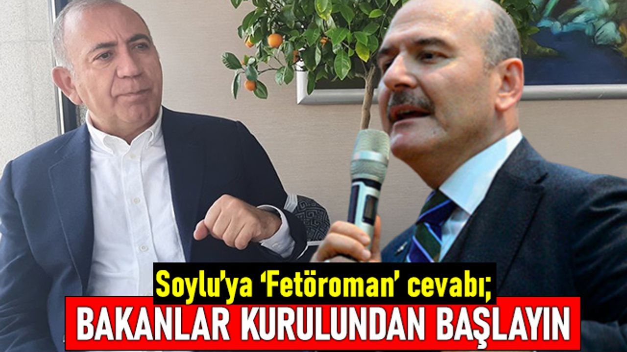 Tekin'den Soylu'ya 'Fetöroman' cevabı; Önce Bakanlar Kurulu'ndan başlayın
