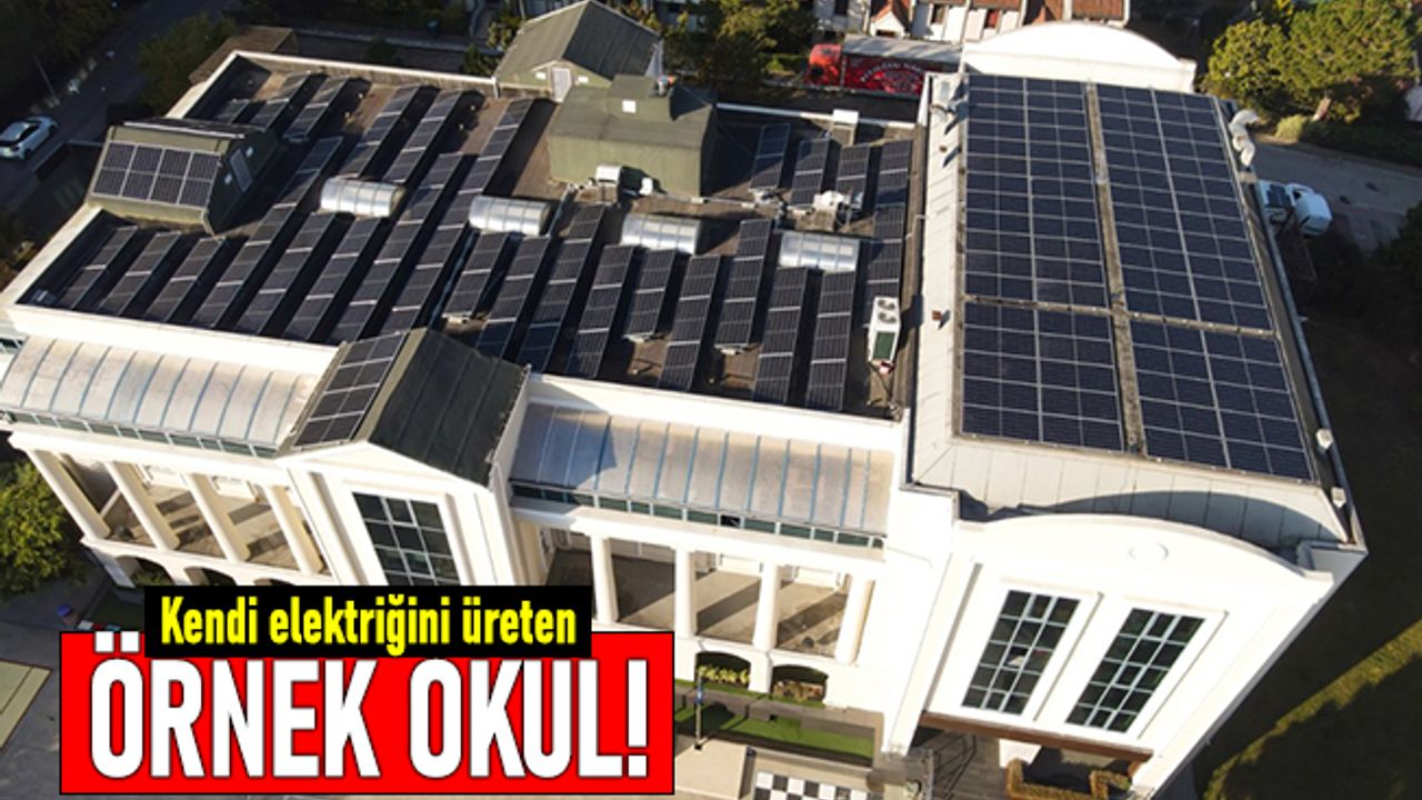 Bahçeşehir’de kendi elektriğini üreten örnek okul