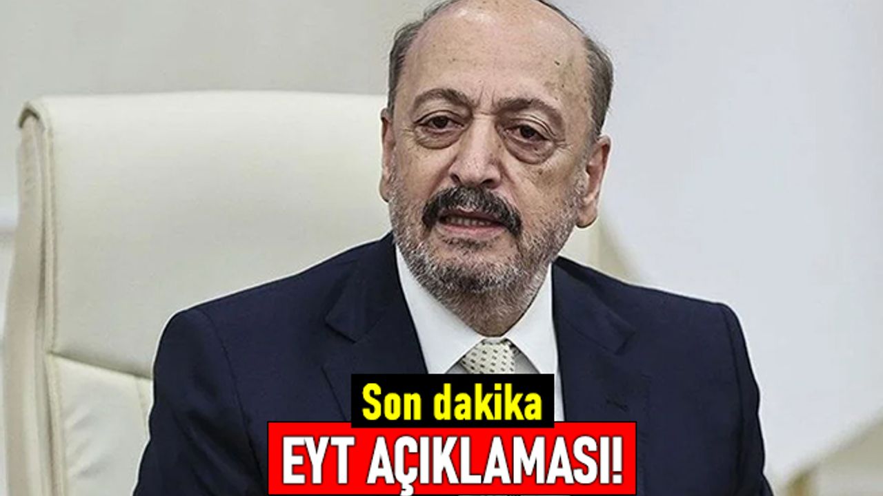Bakan Bilgin Meclis'te EYT'deki yaş sınırıyla ilgili açıklama yapacak