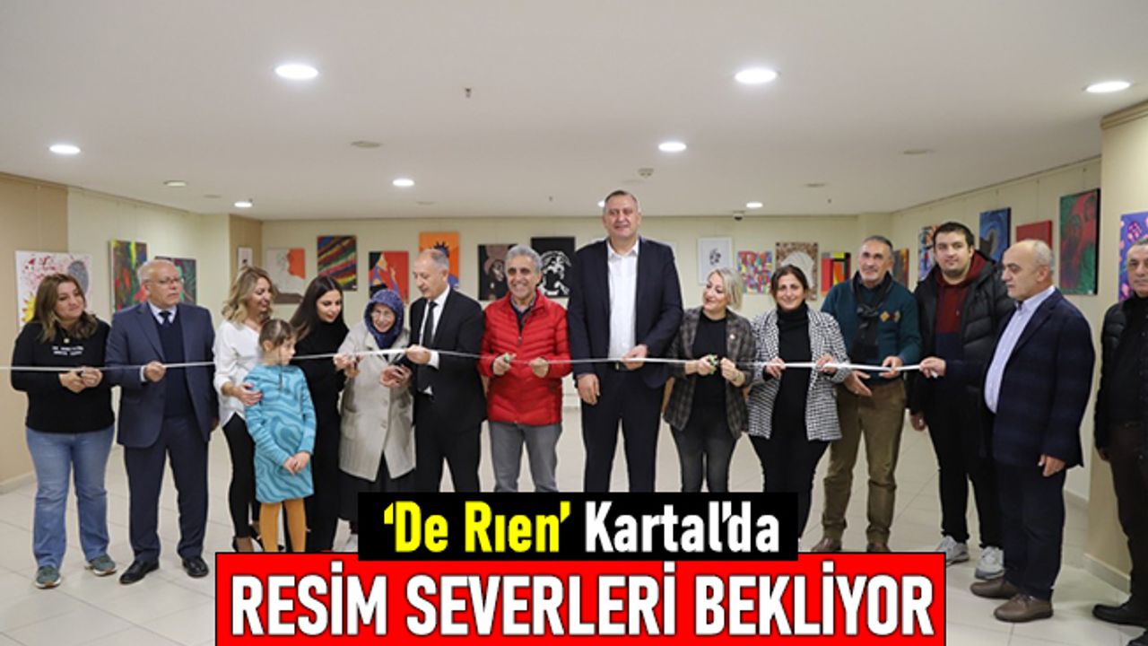 ‘De Rıen’ Kartal'da resim severleri bekliyor