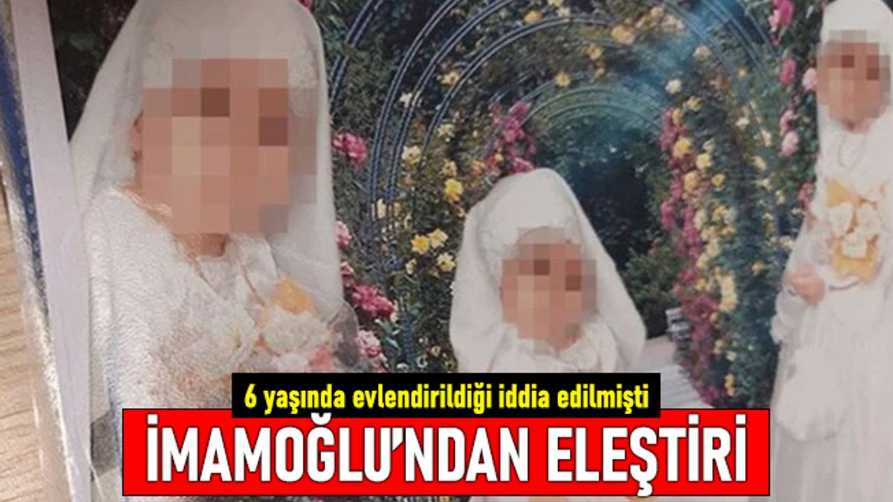 İmamoğlu'ndan 6 yaşında evlendiği söylenen kız için yorum geldi