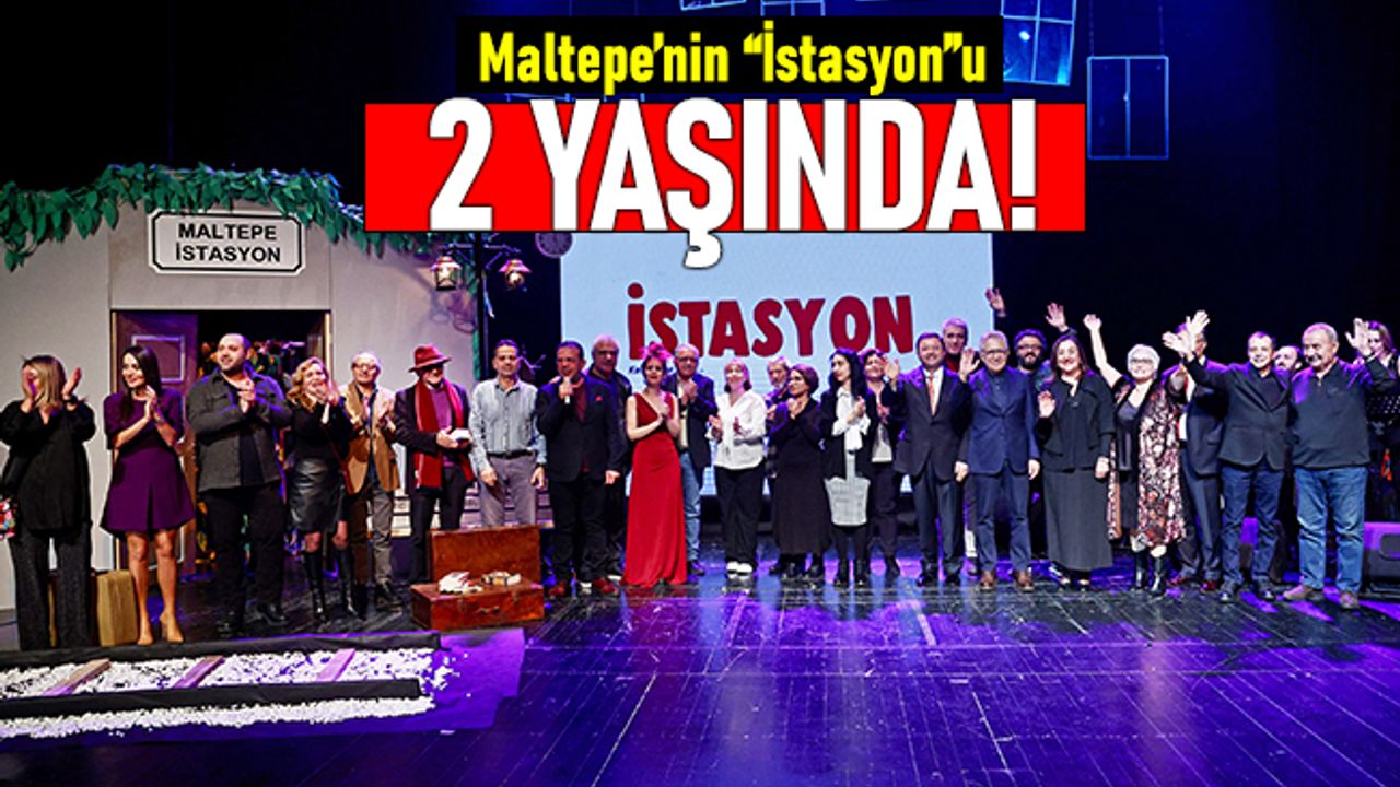 Maltepe'nin kültürü 'İstasyon' 2 yaşında
