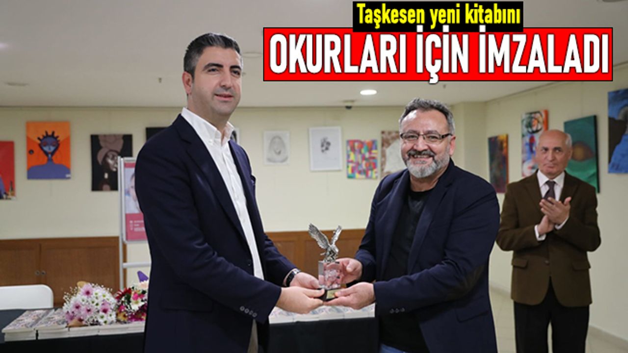 Taşkesen, Aşil Topuğu kitabını okurları için imzaladı