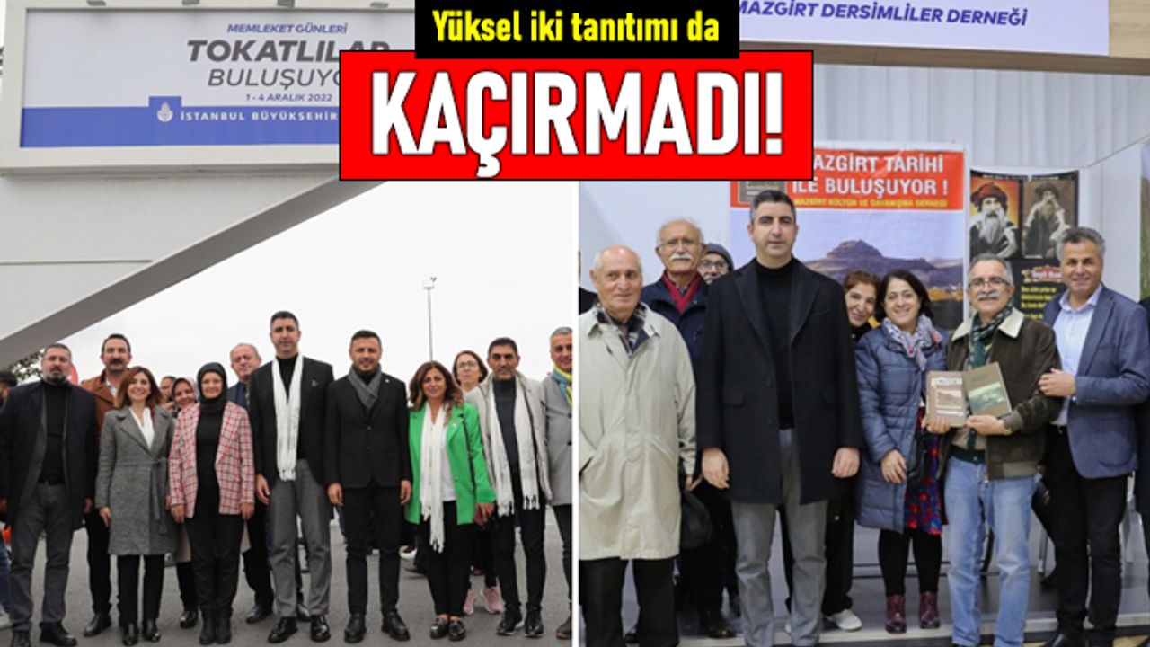 Yüksel, Tokatlı ve Tuncelili hemşehrileri unutmadı