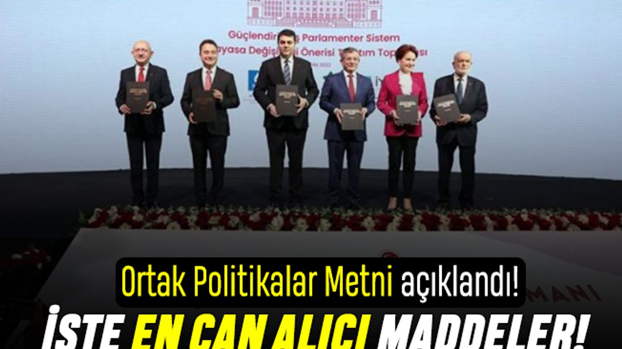 Altılı Masa Millet İttifakı Ortak Politikalar Mutabakat Metni kısa özeti