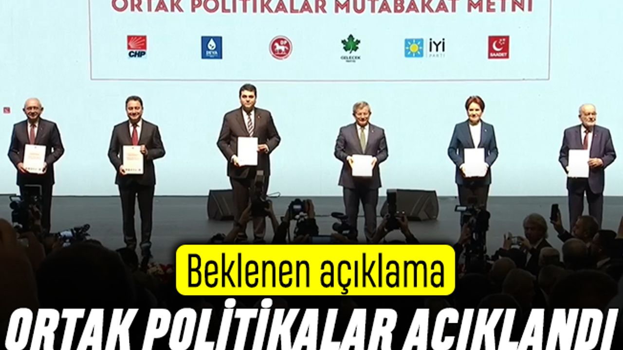 Altılı Masa Ortak Politikalar Mutabakatını canlı yayında açıkladı