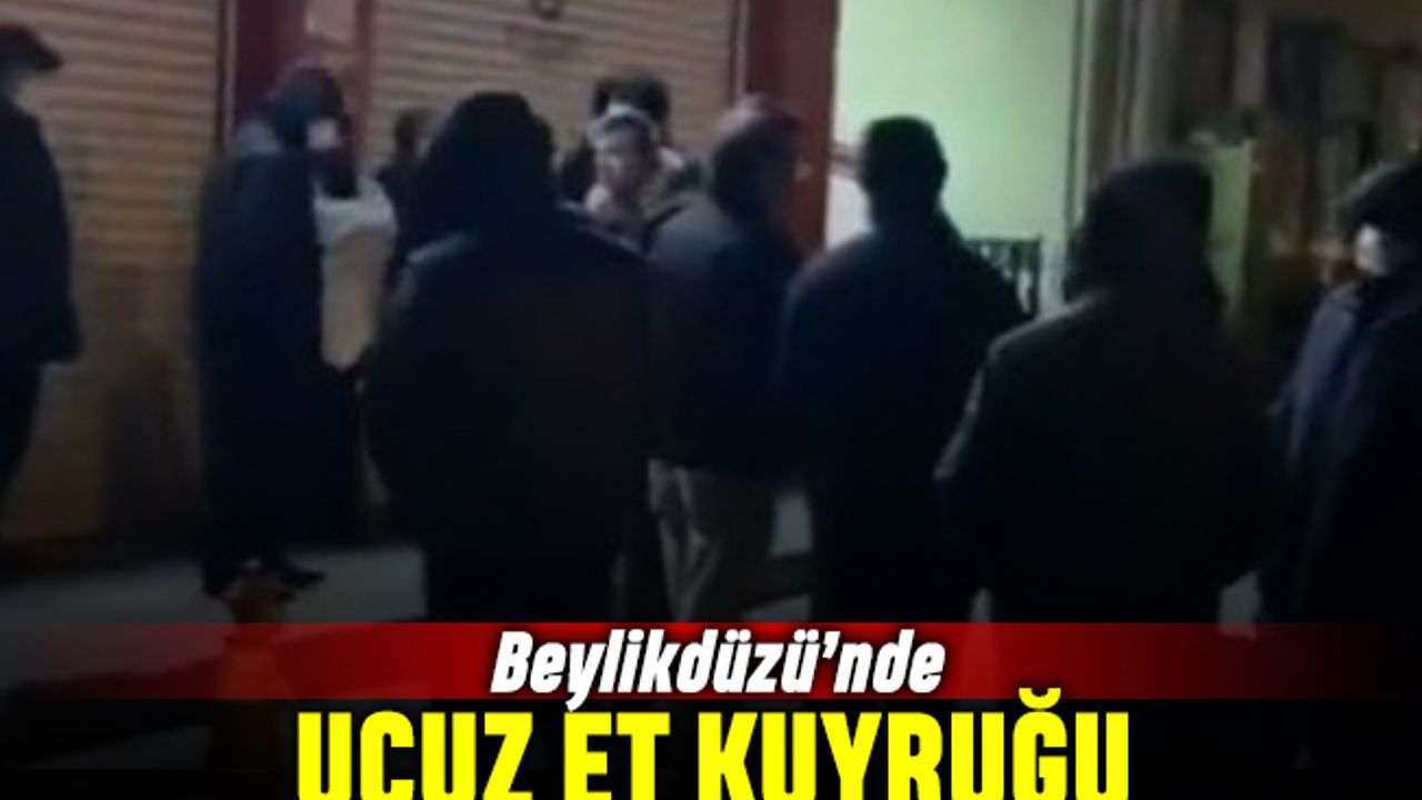 Beylikdüzü'nde vatandaşlar sabaha karşı ucuz et kuyruğuna girdi