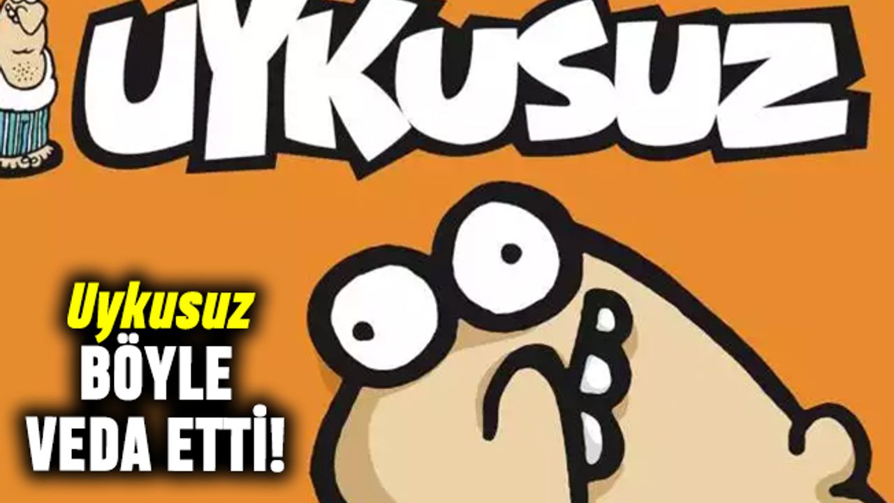 Bir devrin sonu: Uykusuz dergisi son kapağıyla veda etti