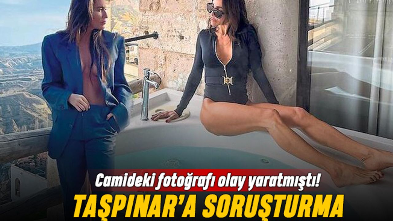 Camideki seksi fotoğrafı için Eda Taşpınar hakkında soruşturma