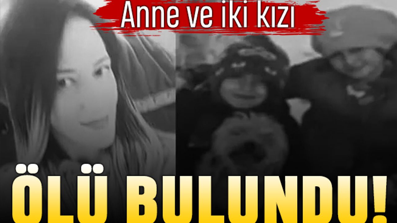 Doğalgaz şüphesi: Kartal'da anne ile iki kızı ölü bulundu