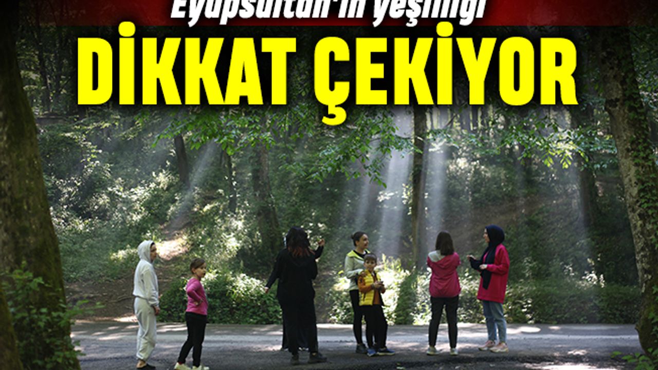 Eyüpsultan’a 4 yılda 51 yeni park