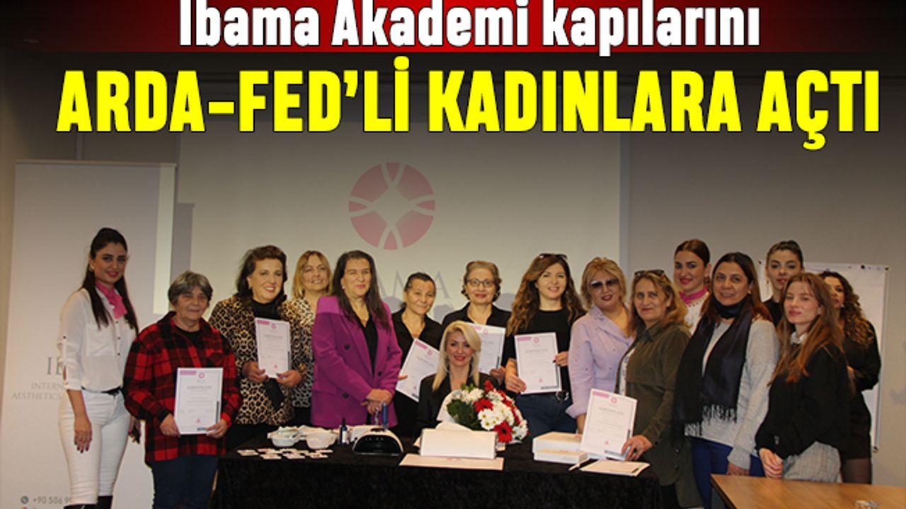İBAMA kapılarını ARDA-FED’li kadınlara araladı