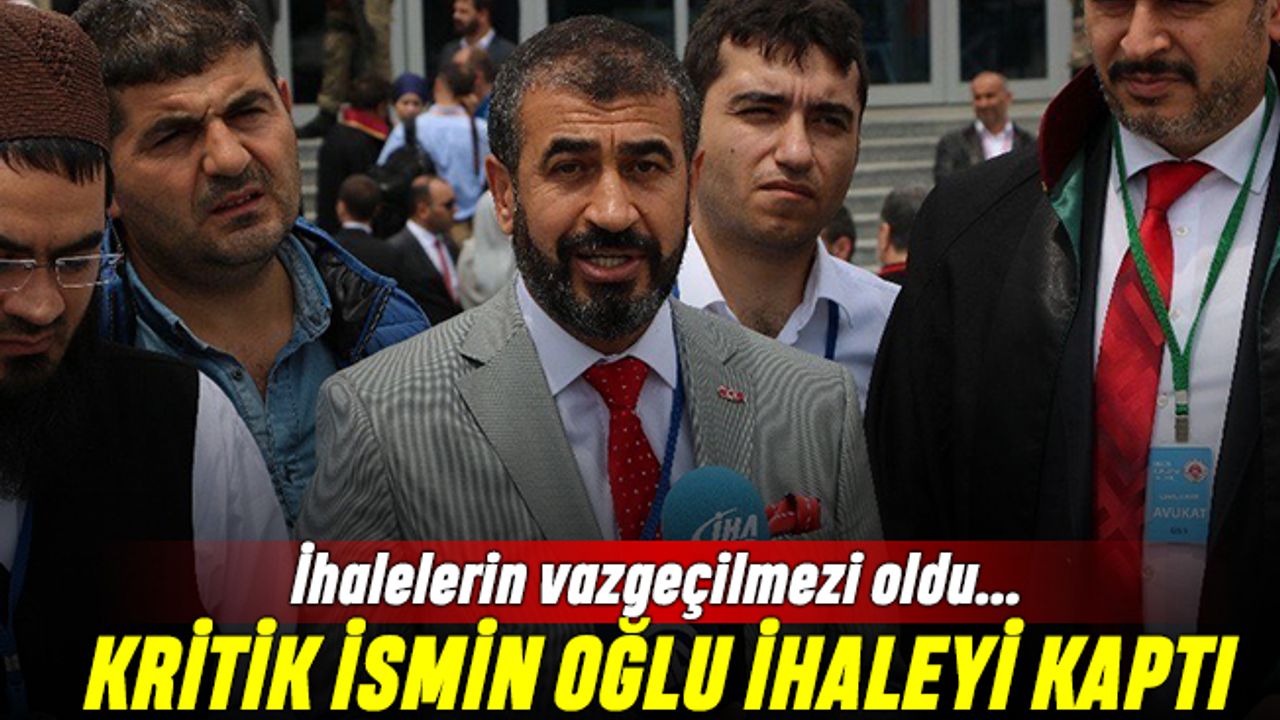 Kritik ismin oğlu belediyeden milyonluk ihaleyi kaptı