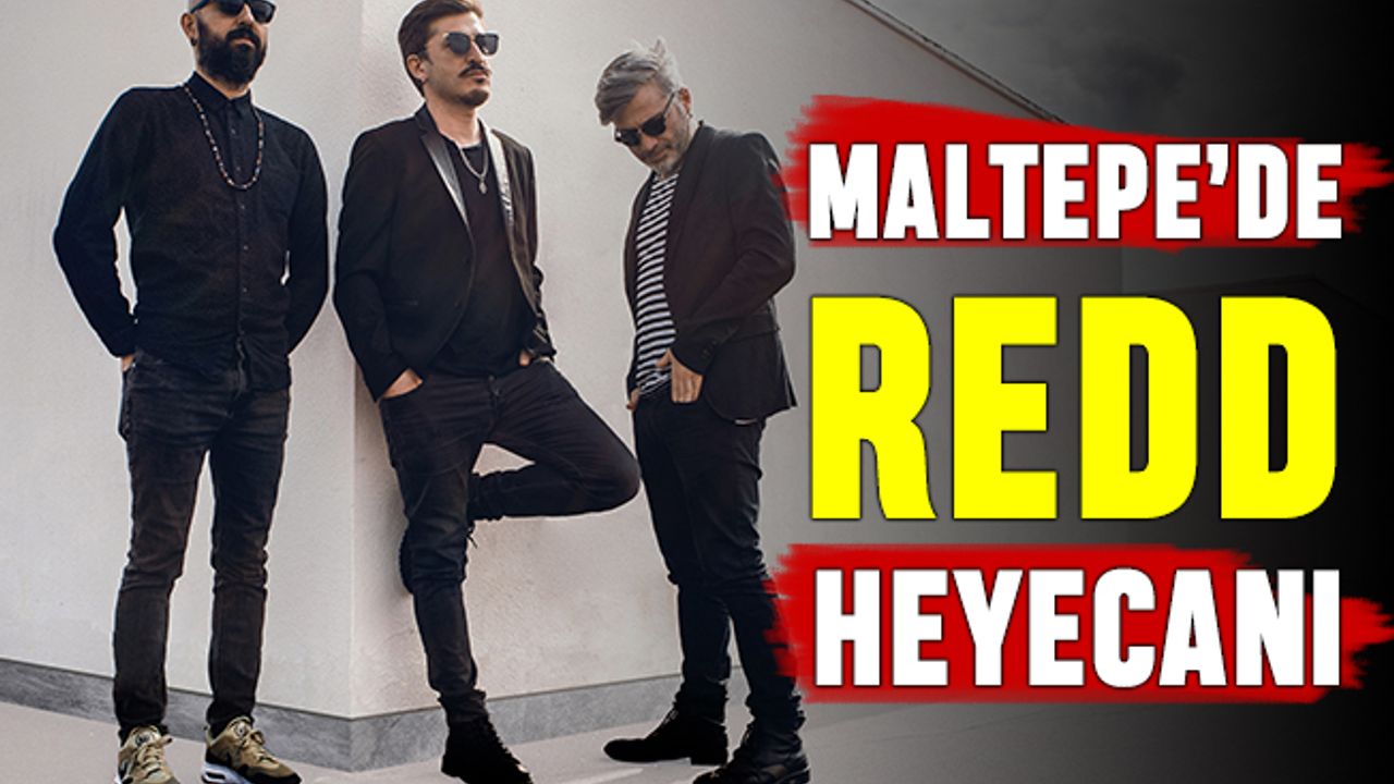 Maltepe Gençlik Konseri'nde Redd sahne alacak
