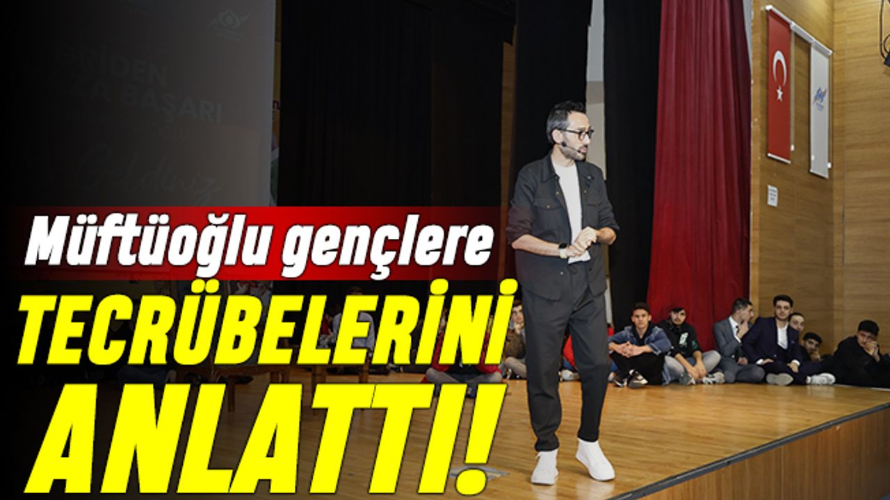 Müftüoğlu “Griden Beyaza Başarı” ile tecrübelerini anlattı