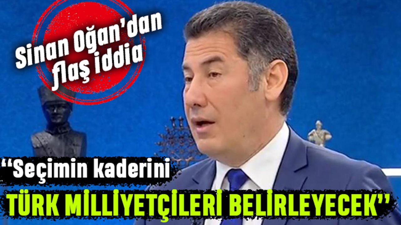 Sinan Oğan'dan flaş seçim açıklaması