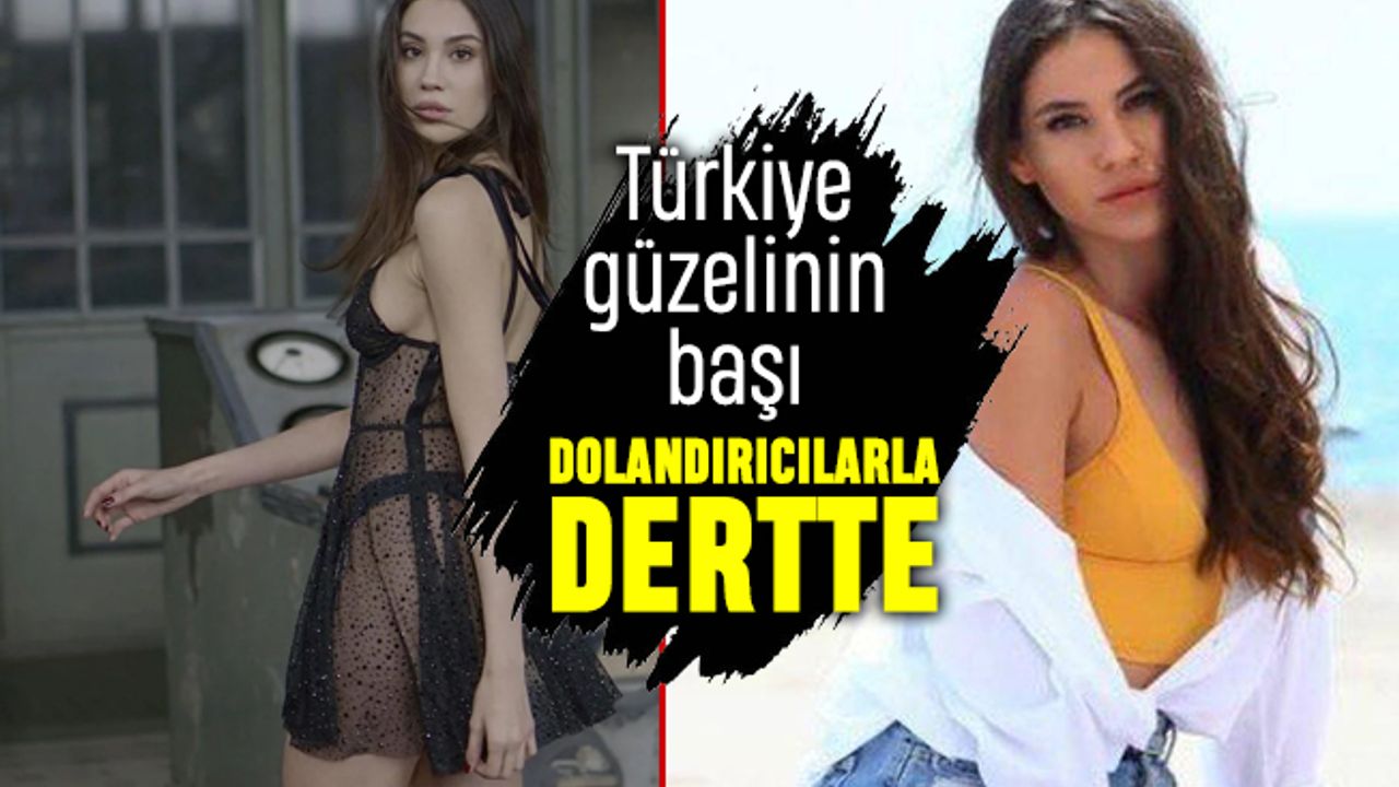 Türkiye güzeli Dilara Kurşun vizeyle dolandırıldı