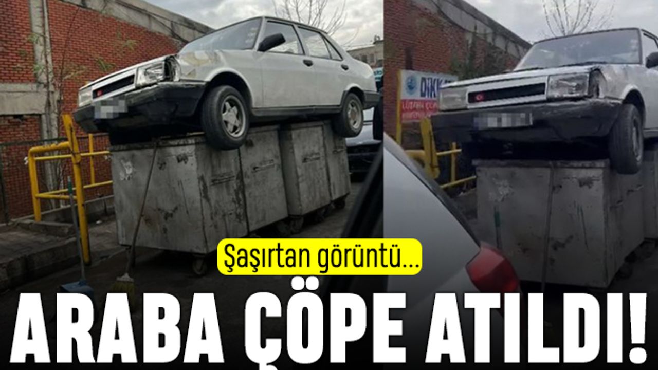 Başakşehir'de Tofaş arabayı çöpe attılar