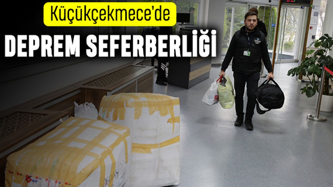Çebi’den deprem yardım çağrısı: Haydi Küçükçekmece