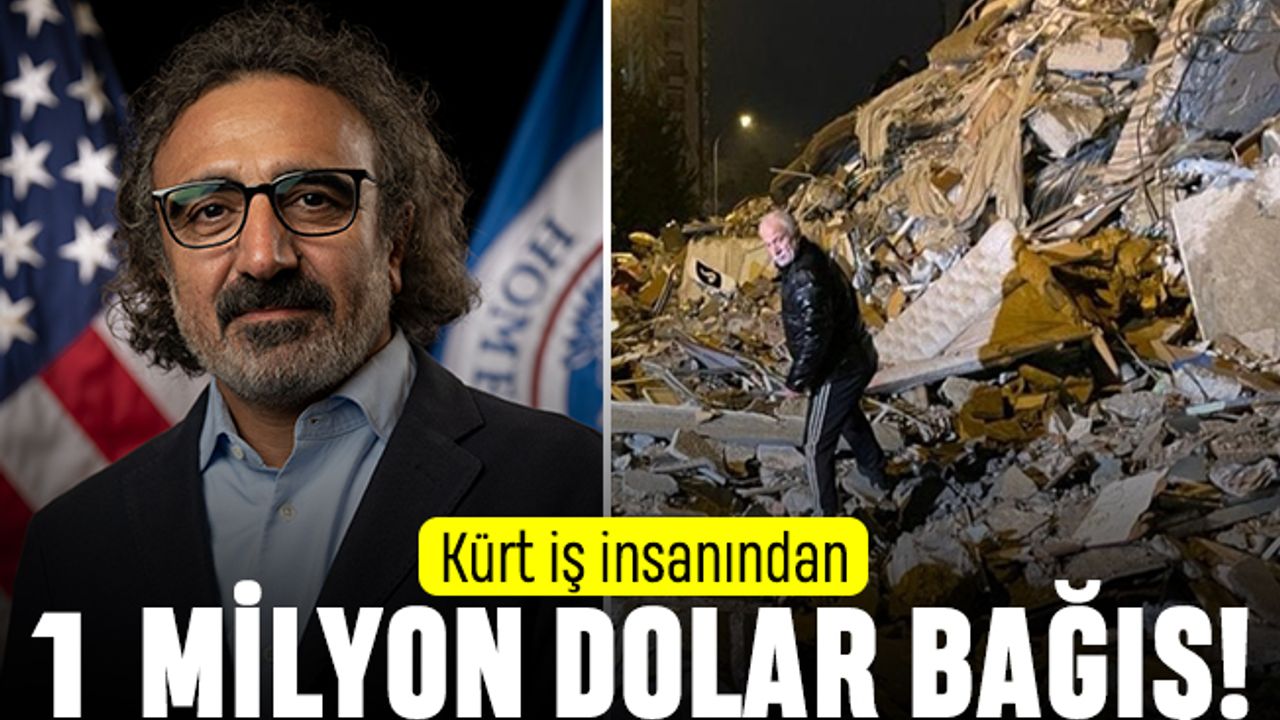 Deprem bölgesine 1 milyon dolar bağış