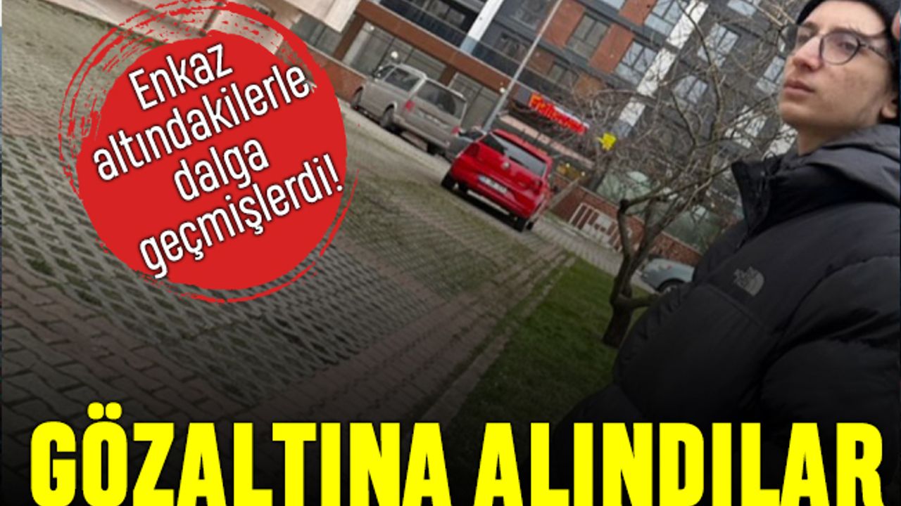 Enkaz altındakilerle dalga geçenlerin gözaltın alınma anları