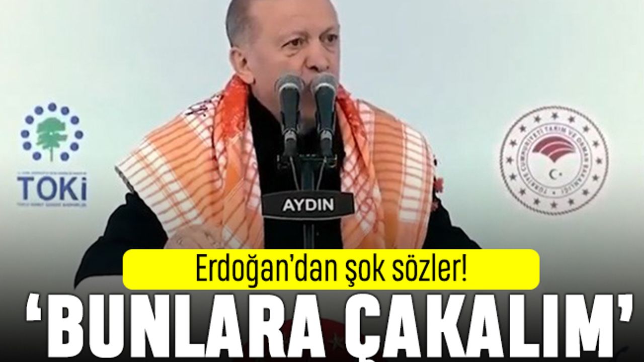 Erdoğan'dan şok sözler: Muhalefete çakalım