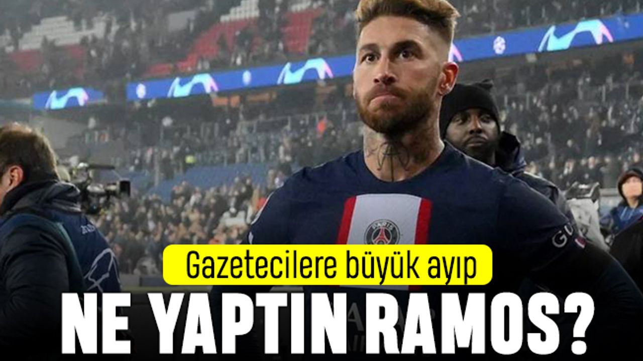 Gazetecileri iten Sergio Ramos özür diledi