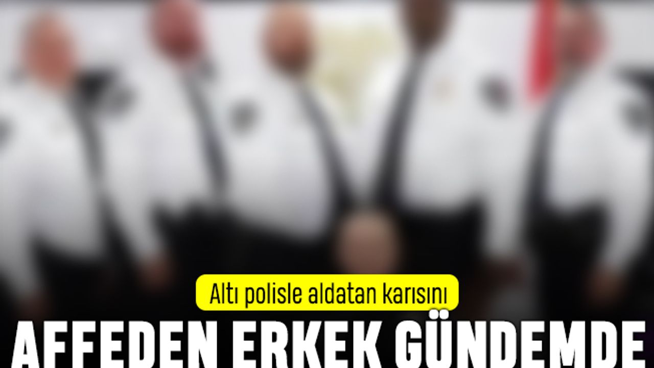 Grup seks yapan karısını affeden erkek gündemde