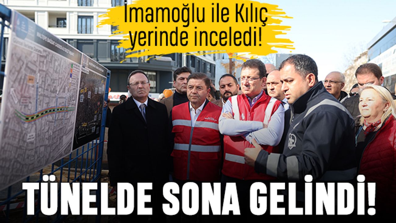 İmamoğlu inceledi; Maltepe Tüneli’nde sona gelindi
