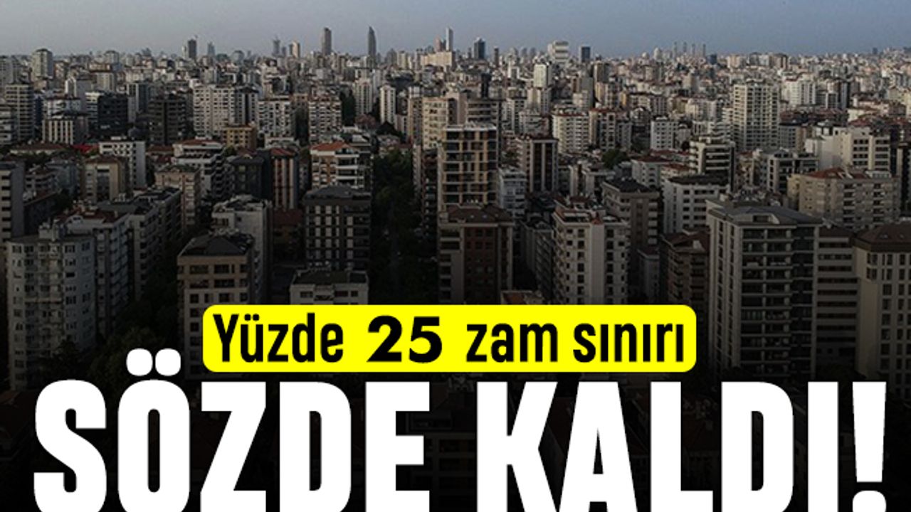 İstanbul ev kiralarında yüzde 25 zam sözde kaldı