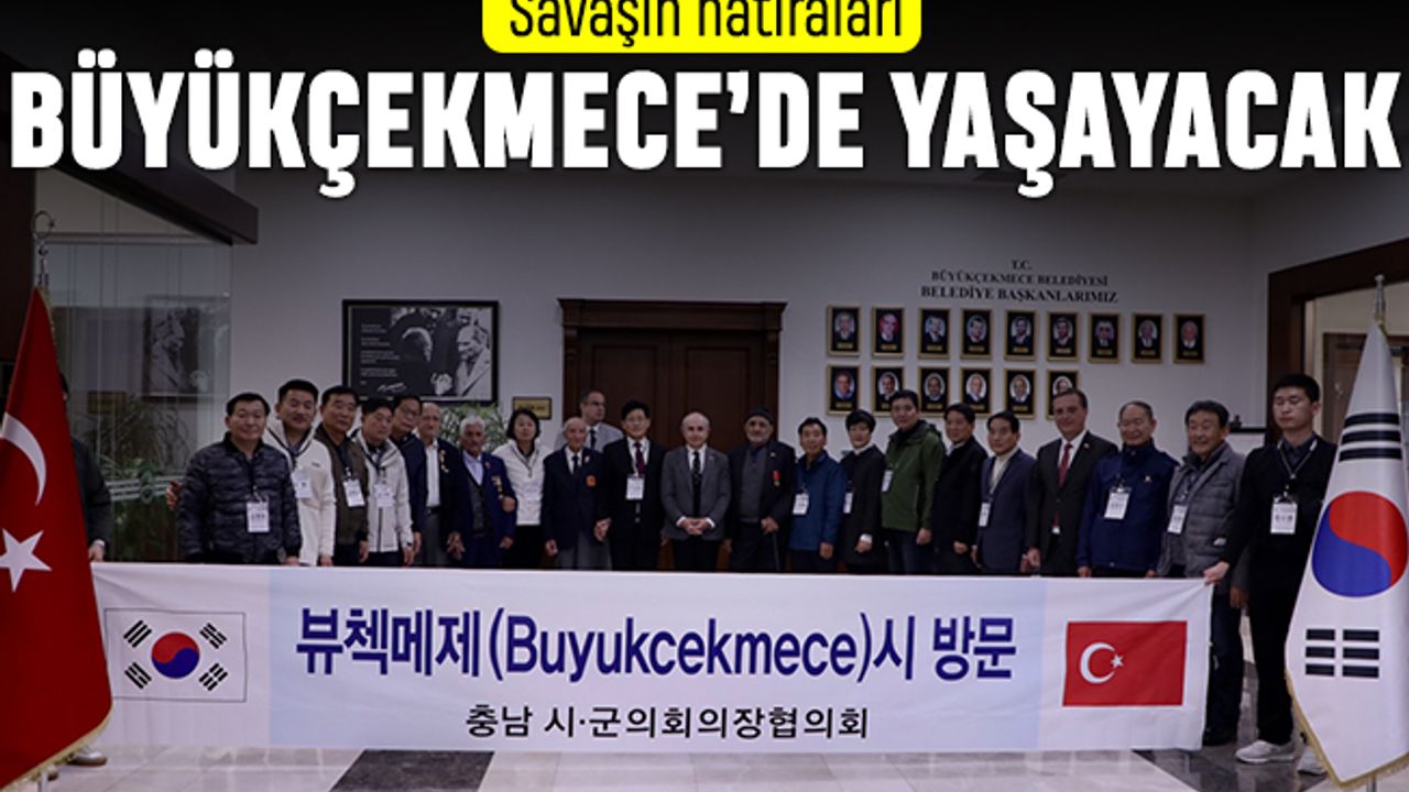 Kore Savaşı’nın hatıraları Büyükçekmece’de yaşayacak